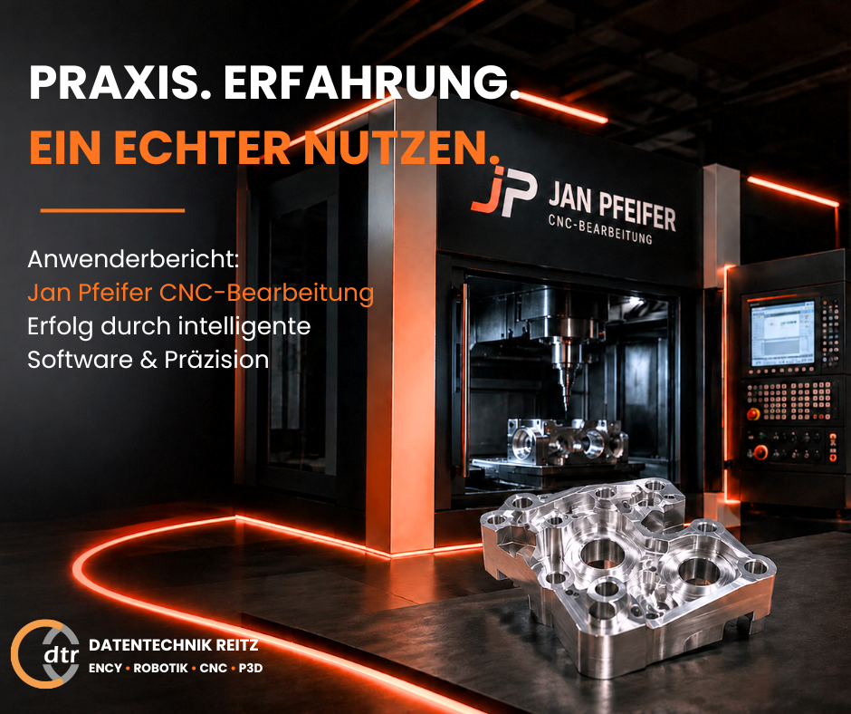 ency CAD CAM Programmiersoftware für CNC Maschinen und Industrieroboter 1 Anwenderbericht J.Pfeifer | CAD/CAM Programmiersoftware für CNC Maschinen und Industrieroboter